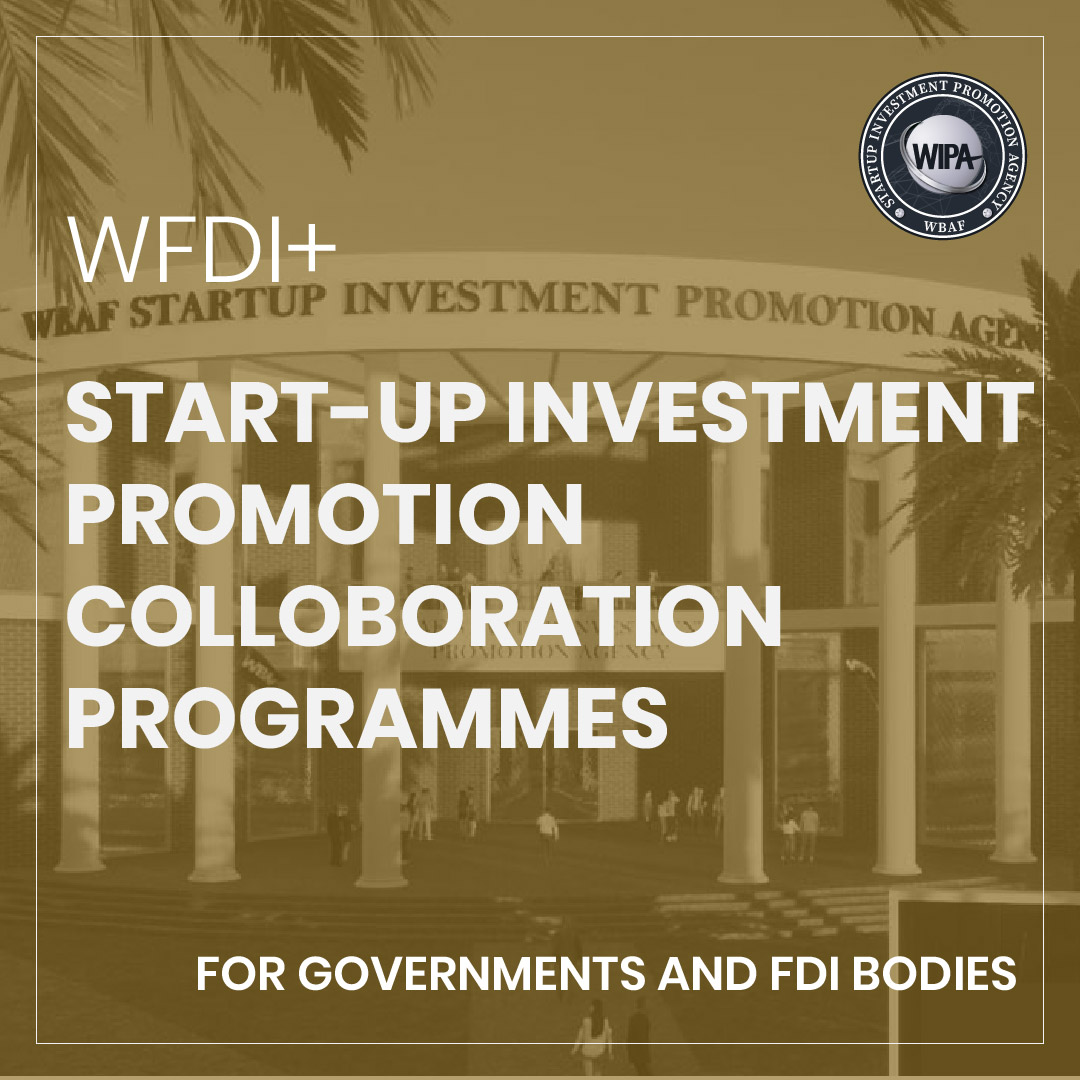 	Start-up Investment Promotion Collaboration Programmes (WFDI) - for Governments and FDI Bodies